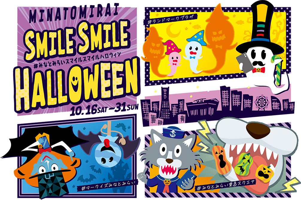 MINATOMIRAI SMILE SMILE HALLOWEEN 10.16SAT-31SUN